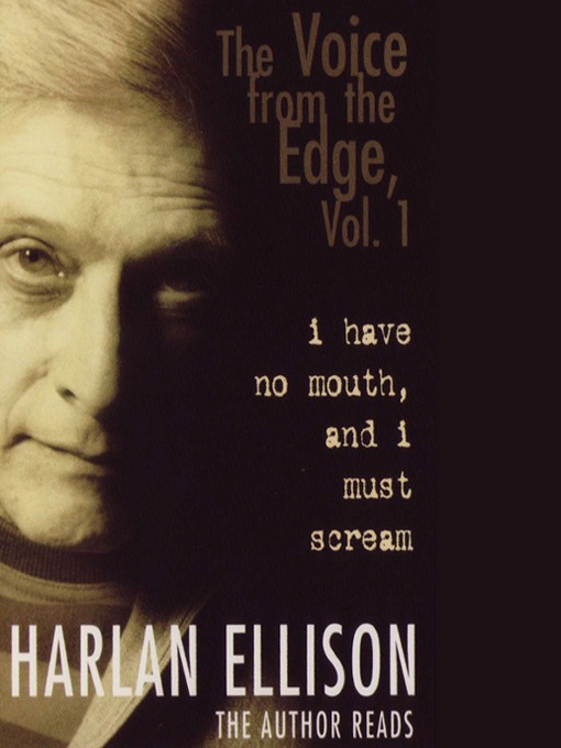 Title details for The Voice from the Edge, Volume 1 by Harlan Ellison - Available